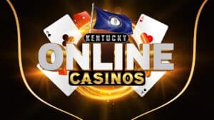 Kentucky Online Casinos