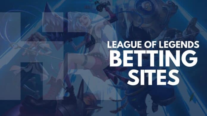 League of Legends Betting Sites