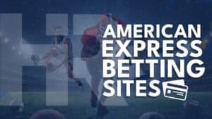 American Express Betting Sites