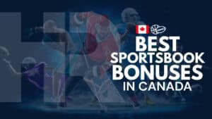 Sportsbook Bonuses in Canada