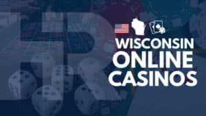 Wisconsin Online Casinos