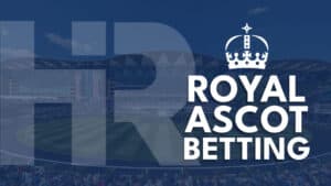 Royal Ascot Betting