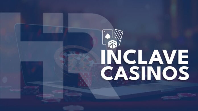 Inclave Casinos